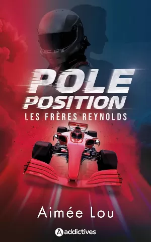 Aimée Lou – Les Frères Reynolds, Tome 1 : Pole Position